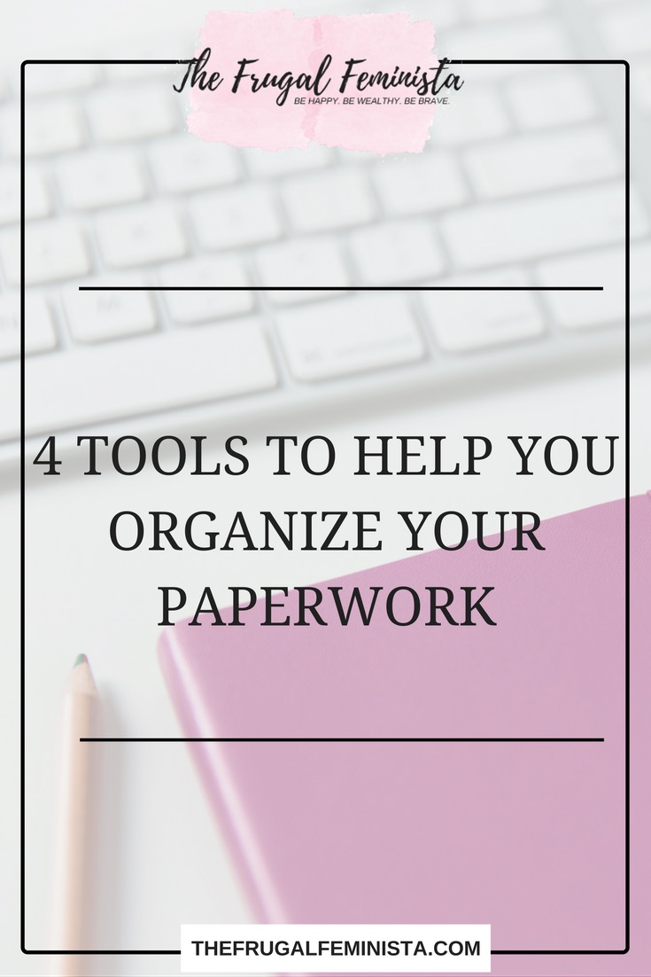 4 Tools To Help You Organize Your Paperwork