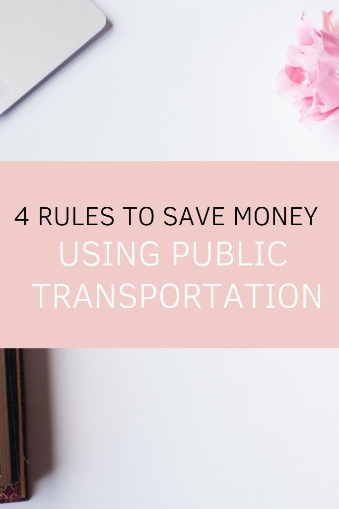 4 Rules to Save Money Using Public Transportation
