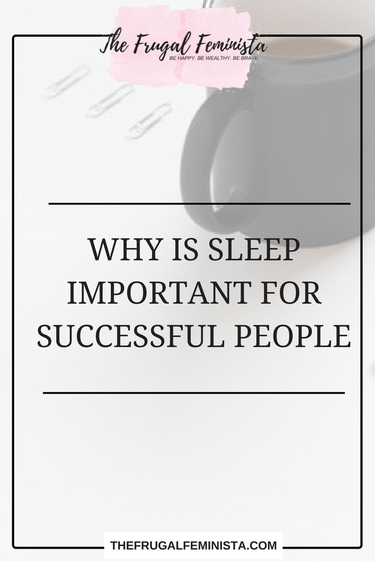 Why is Sleep Important for Successful People?