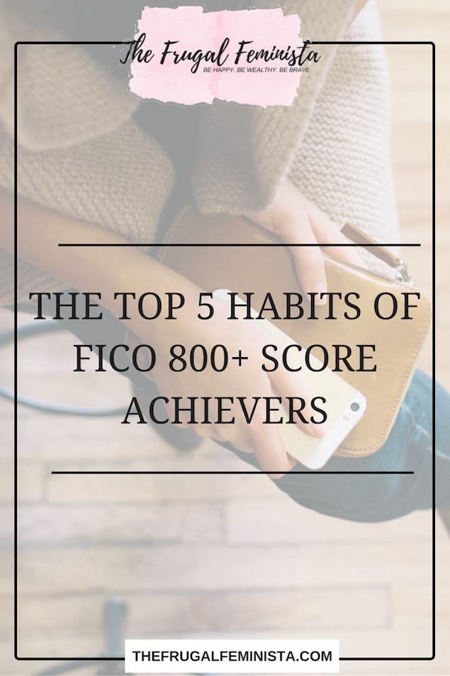 The Top 5 Habits Of FICO 800+ Score Achievers