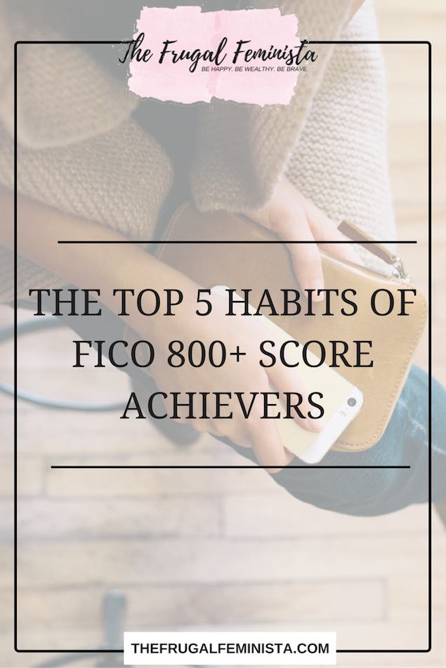 The Top 5 Habits Of FICO 800+ Score Achievers