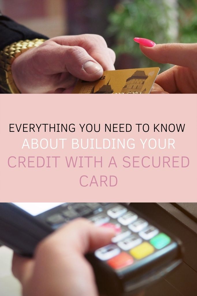 Everything You Need to Know About Building Your Credit with a Secured Card