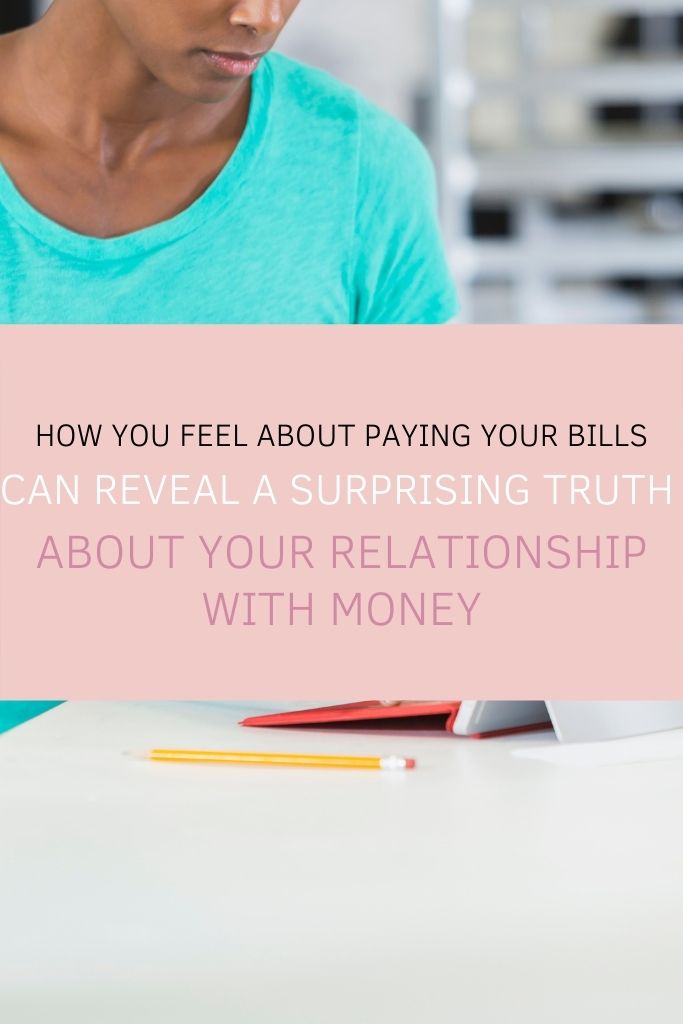 How You Feel About Paying Your Bills Can Reveal a Surprising Truth About Your Relationship with Money