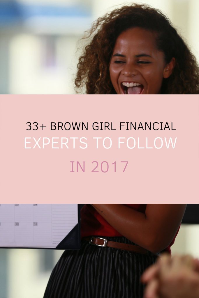 33+ Brown Girl Financial Experts to Follow In 2017