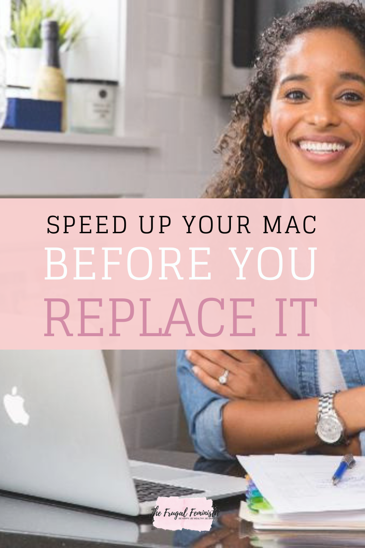 Speed Up Your Mac Before You Replace It