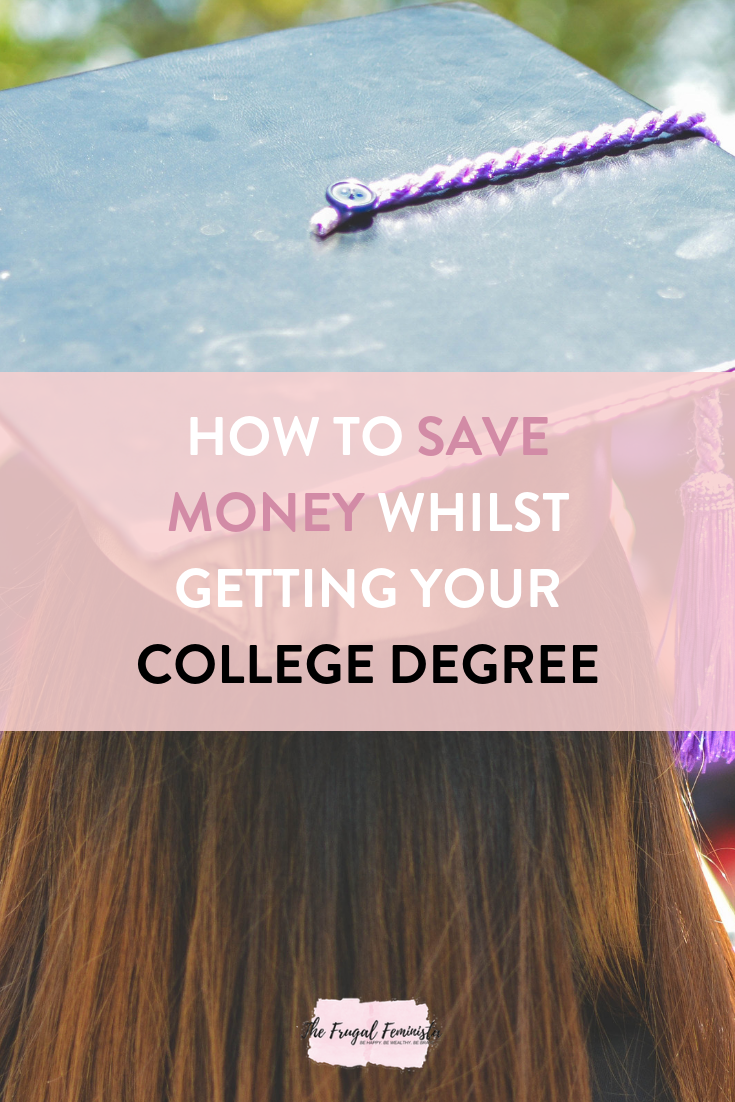 How To Save Money Whilst Getting Your College Degree