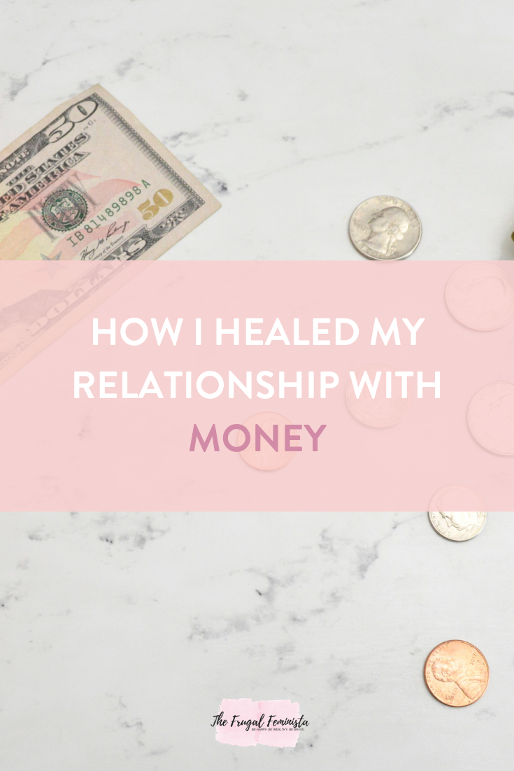 How I Healed My Relationship With Money