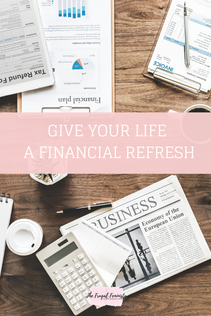 Give Your Life A Financial Refresh