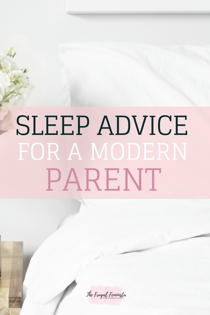 Sleep Advice for a Modern Parent