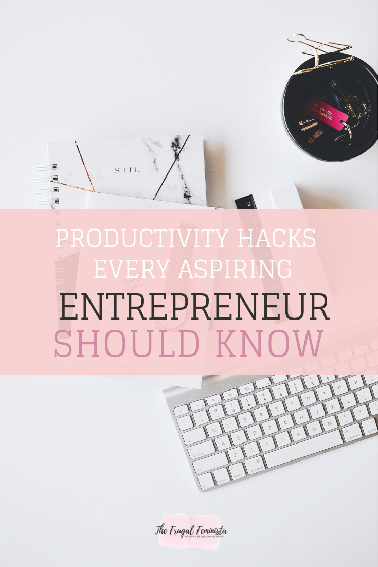 Productivity Hacks Every Aspiring Entrepreneur Should Know