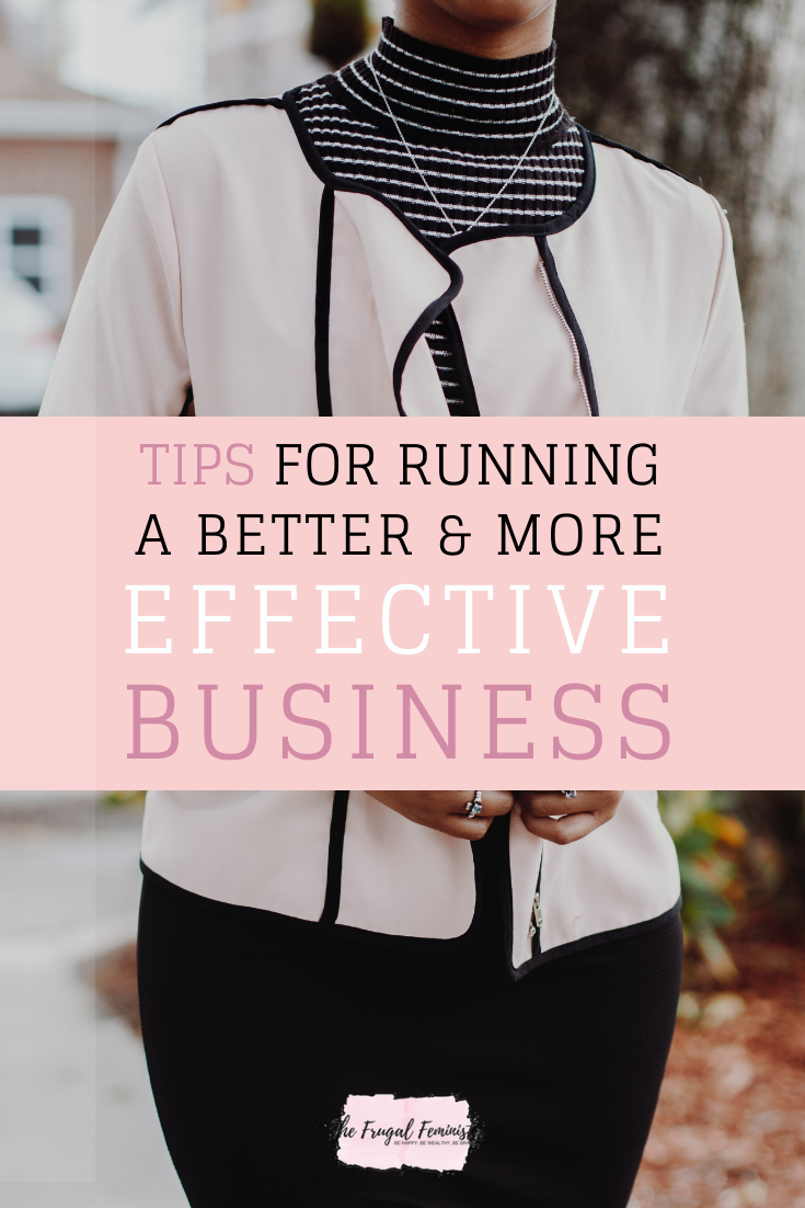 Tips For Running A Better & More Effective Business