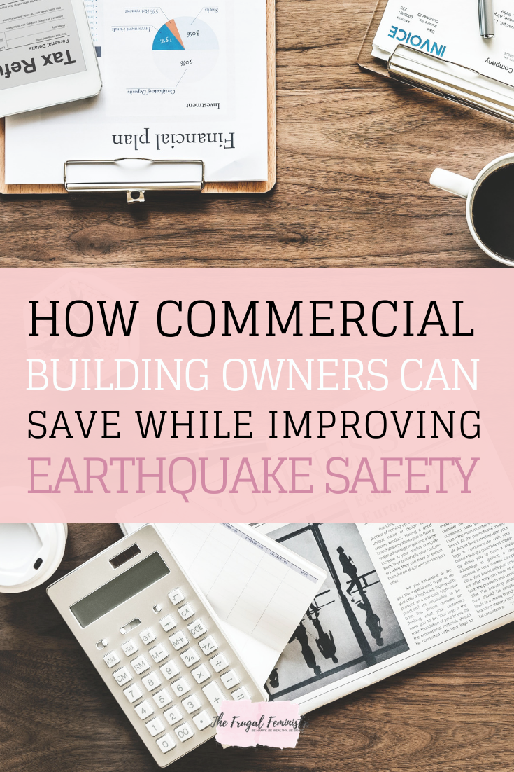 How Commercial Building Owners Can Save While Improving Earthquake Safety