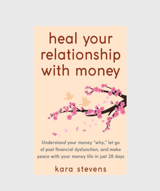 Heal Your Relationship With Money