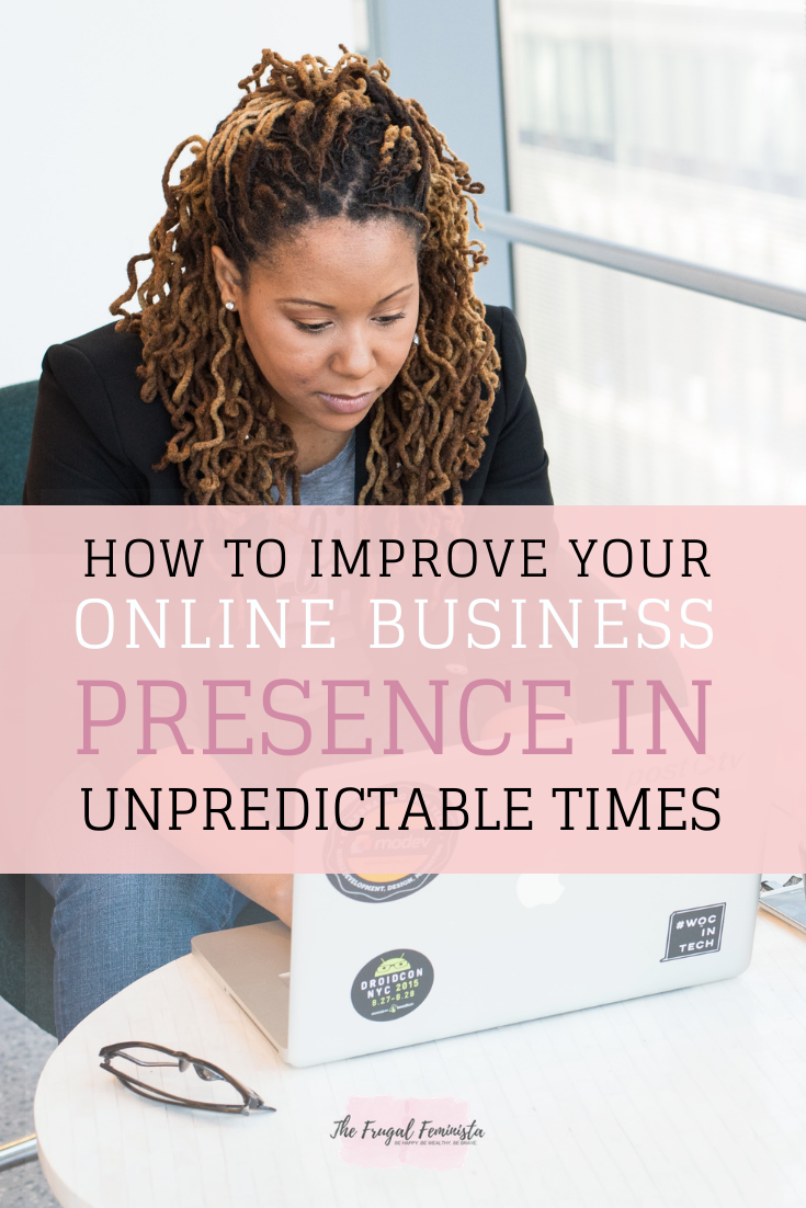 How to Improve Your Online Business Presence in Unpredictable Times