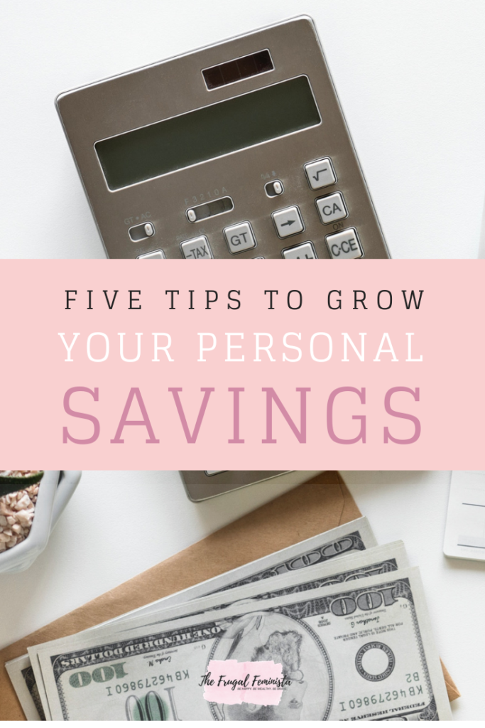 5 Tips To Grow Your Personal Savings