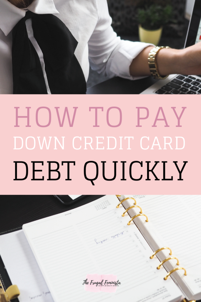 How to Pay Down Credit Card Debt Quickly
