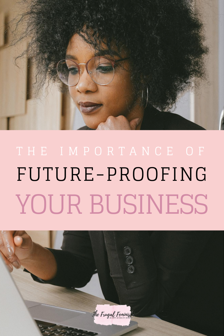 The Importance Of Future-Proofing Your Business