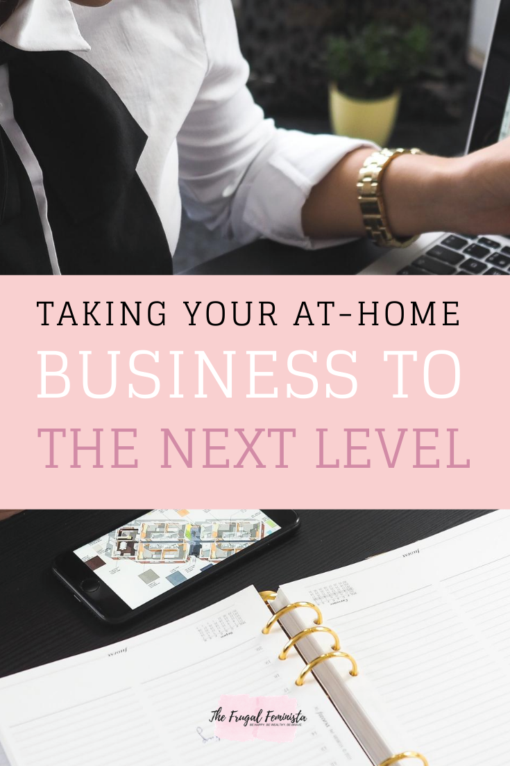 Taking Your At-Home Business To the Next Level