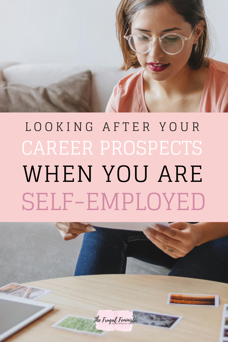 Looking After Your Career Prospects When You Are Self-Employed