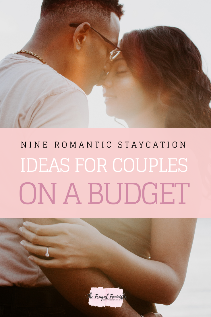 9 Romantic Staycation Ideas for Couples on a Budget