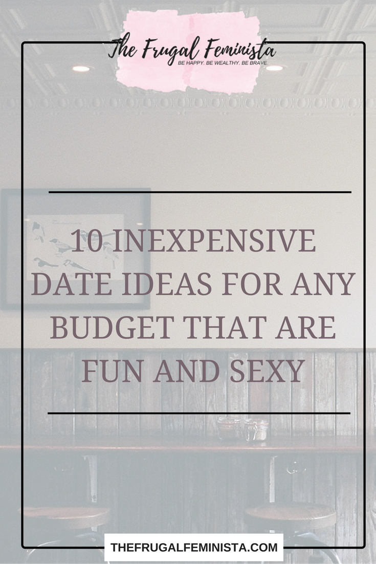 10 Inexpensive Date Ideas for Any Budget That Are Fun and Sexy