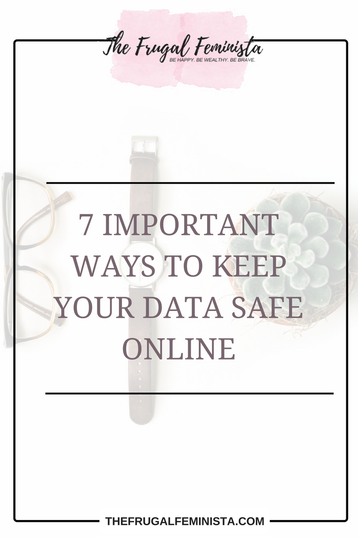 7 Important Ways to Keep Your Data Safe Online