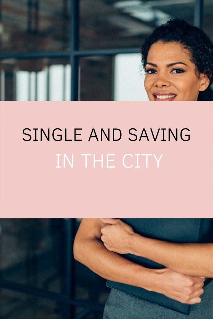 Single and Saving in the City