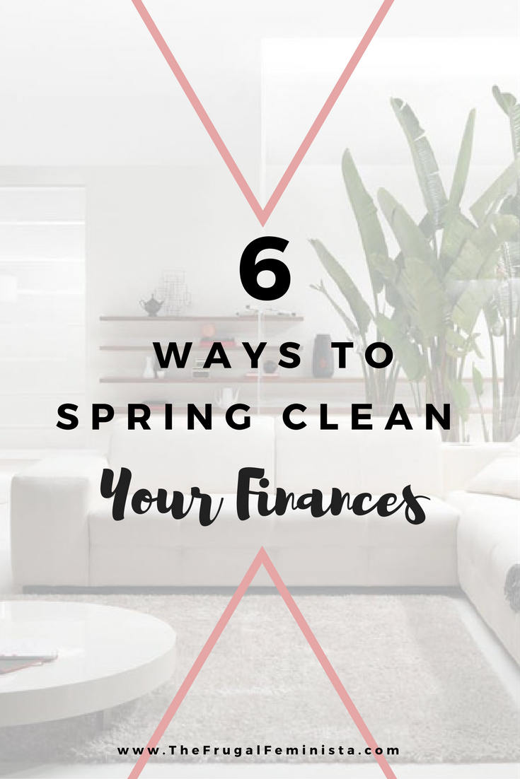 6 Ways to Spring Clean Your Finances