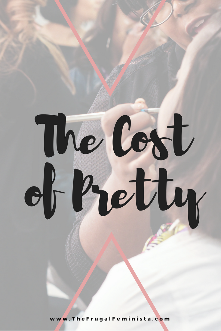 The Cost of Pretty