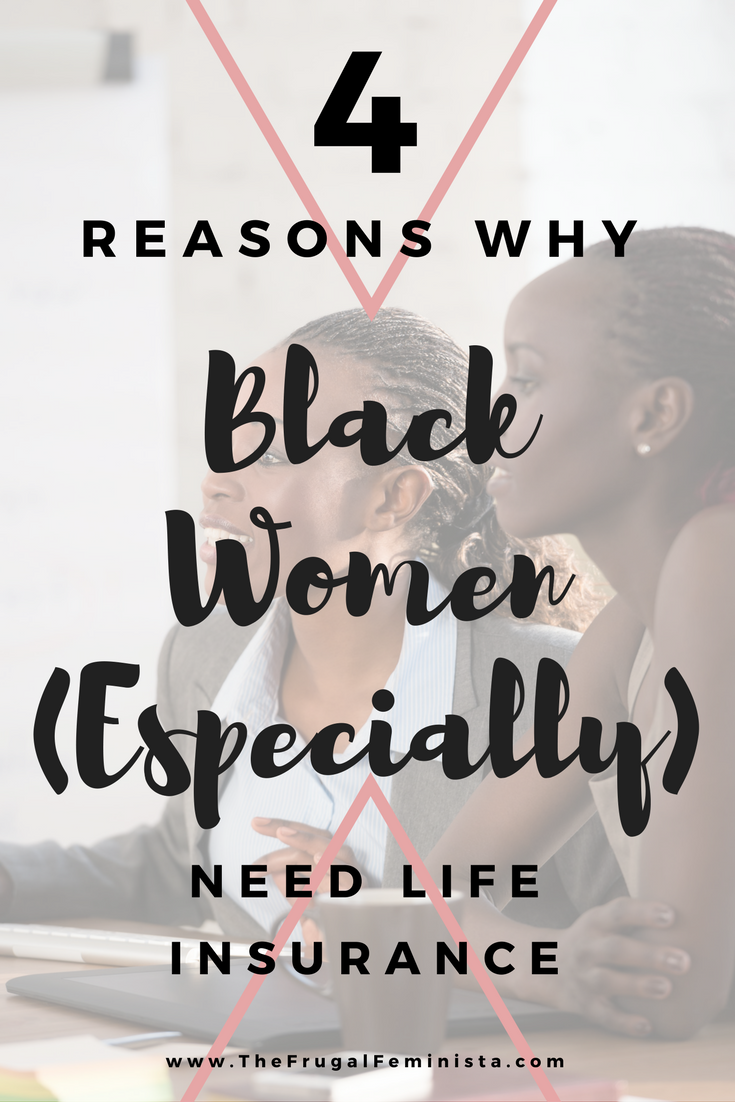 4 Reasons Why Black Women Need Life Insurance