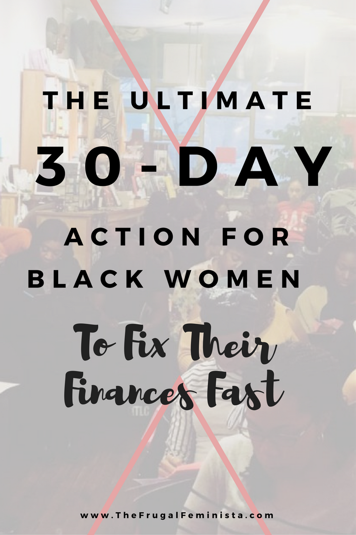The Ultimate 30-Day Action Plan for Black Women to Fix Their Finances Fast