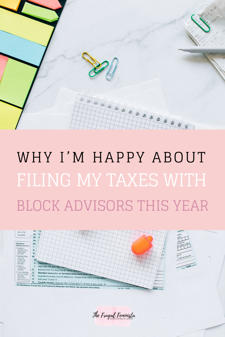 Why I’m Happy About Filing My Taxes with Block Advisors this Year